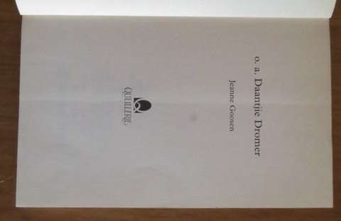 o.a. Daantjie Dromer by Jeanne Goosen, Queillerie 1993 First Edition, First Print