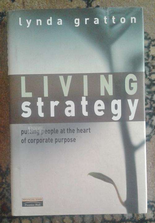 `Living Strategy` by Lynda Gratton ISBN9780273650157 Hardcover