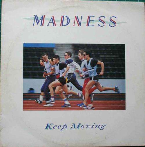 MADNESS-KEEP MOVING