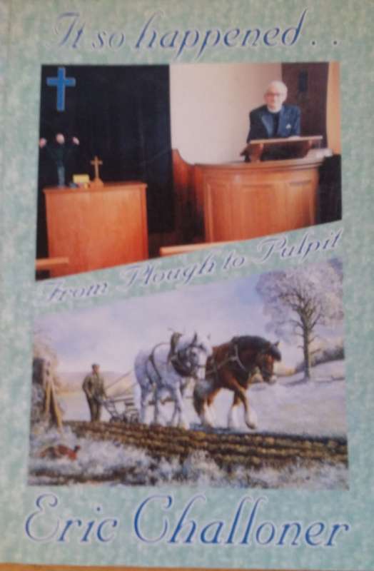 BOOKS - It so happened From the Plough to the Pulpit - Eric Challoner