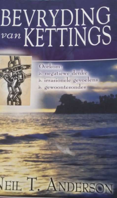 BOOKS Bevryding van Kettings - Neil T Anderson