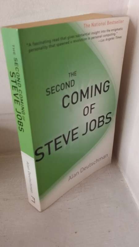 BOOKS - The Second Coming of Steve Jobs by Alan Deutschman