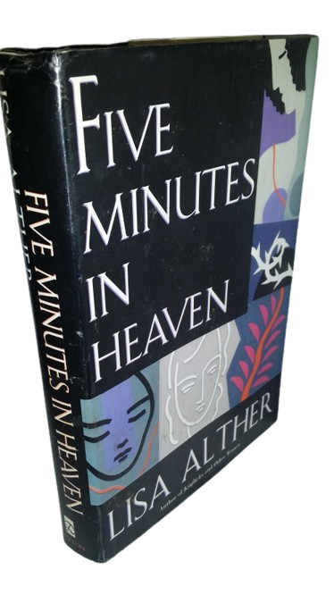 Five minutes in Heaven - Lisa Alther