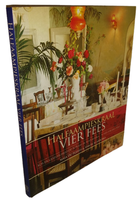 BOOKS SALE - Halfaampieskraal Vier Fees , kos en geselligheid op n plaas