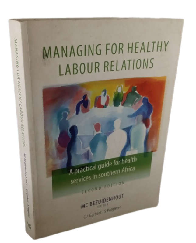 BOOKS -  Managing for Healthy Labour Relations