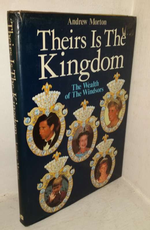 BOOKS -    Theirs is the Kingdom the wealth of the Winsors