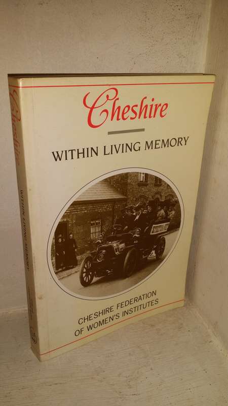 Book  - Cheshire in Living Memory - Cheshire Federation of Women's Institutes