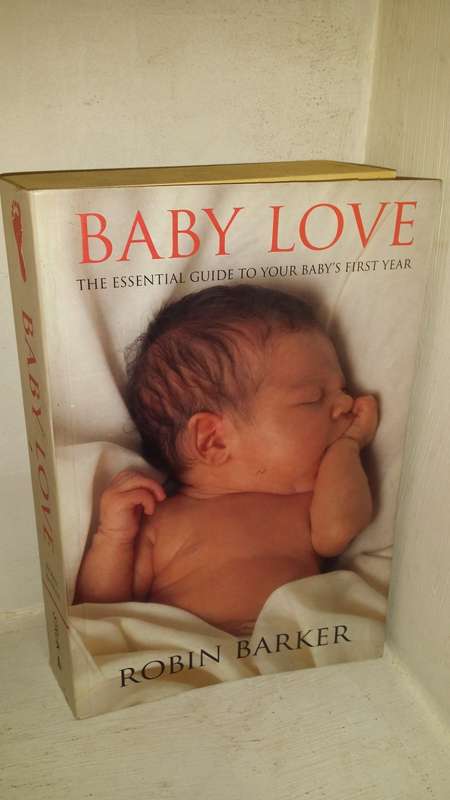 BOOKS -  Baby Love , Guide to your baby`s first year