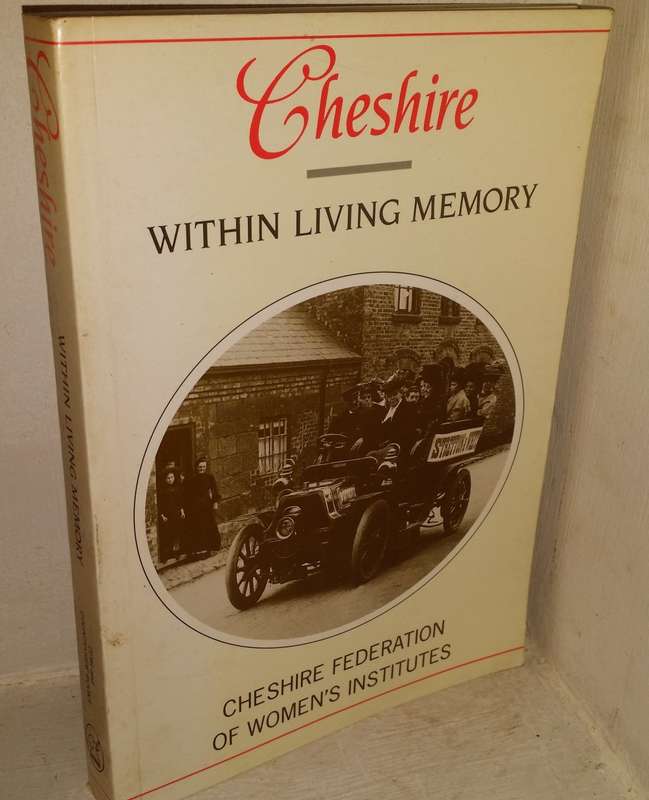 Book  - Cheshire in Living Memory - Cheshire Federation of Women's Institutes