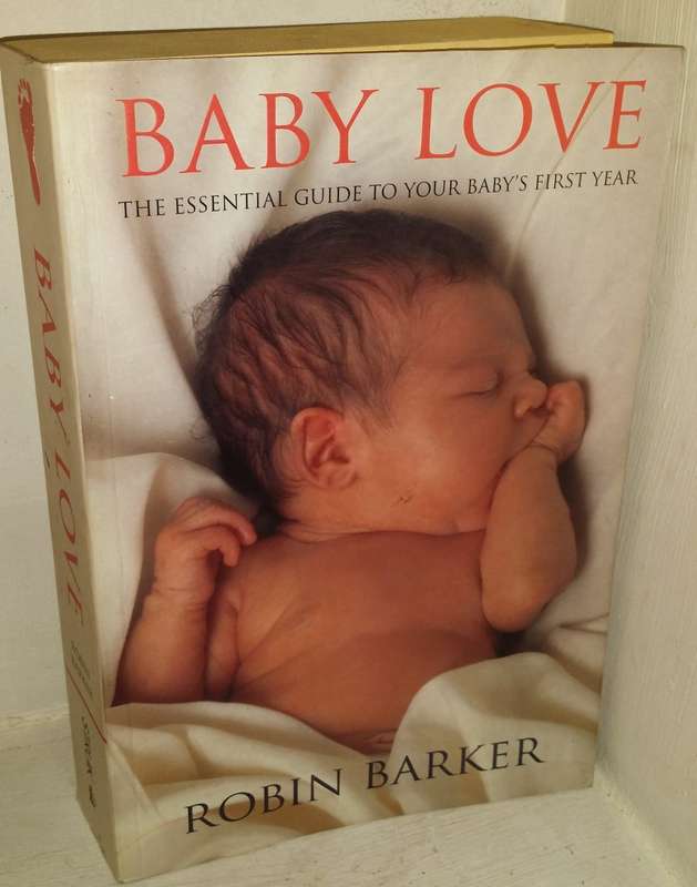 BOOKS -  Baby Love , Guide to your baby`s first year