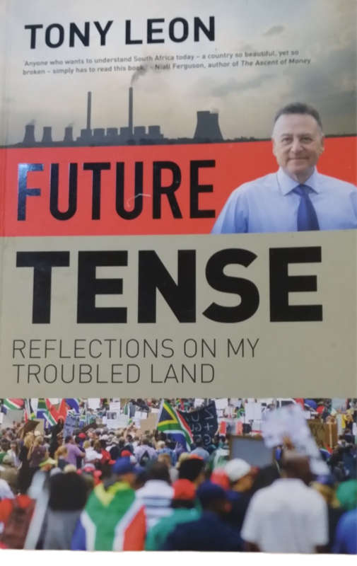 BOOKS - Future Tense: Reflections on my Troubled Land  by Tony Leon
