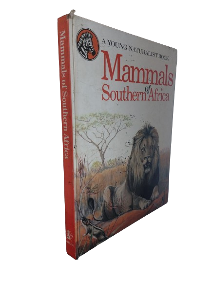 Mammals of Southern Africa-  A young naturalist Book