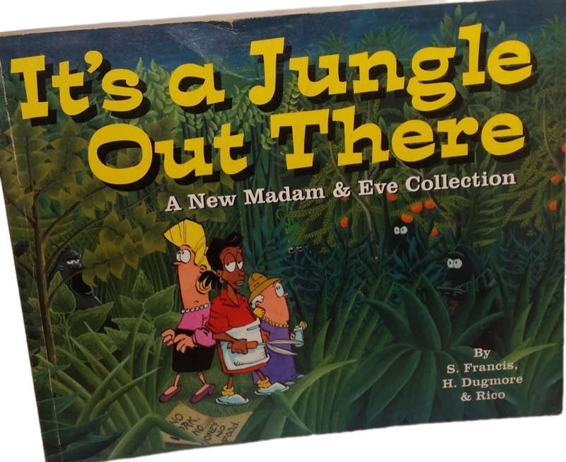 BOOKS  - It`s a jungle out there madam eve