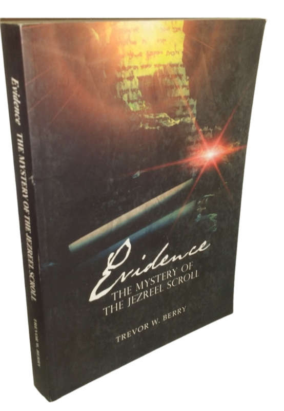 BOOKS  -Evidence the mystery of the Jezreel Scroll - Trevor Berry