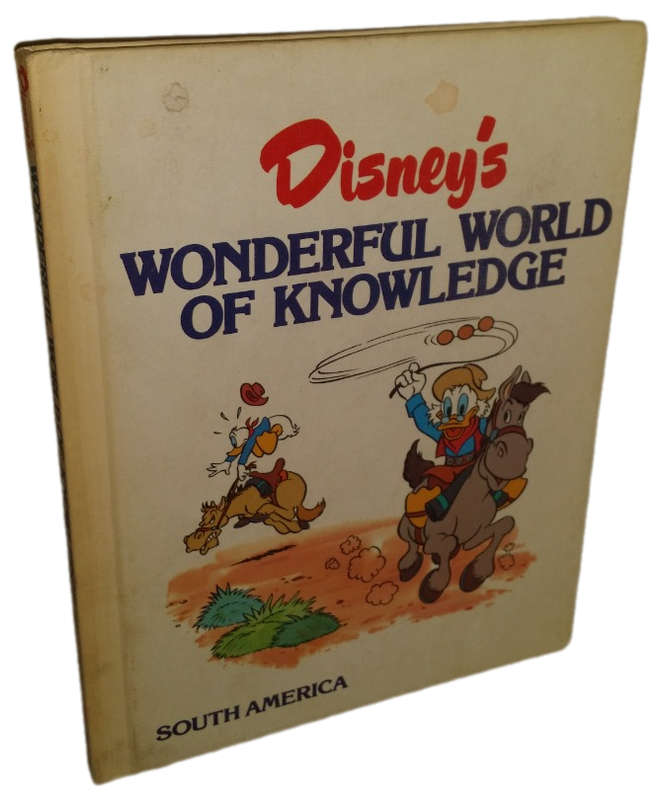BOOKS - Disney`s Wonderful World of Knowledge ,  South America