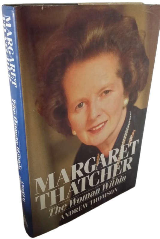 BOOKS  - Margaret Thatcher The woman Within