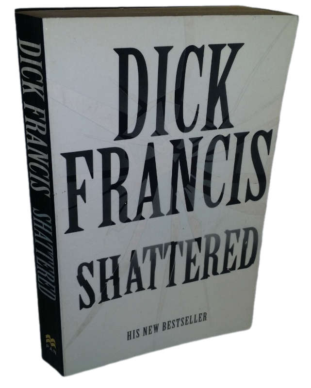 Book -  Shattered - Dick Francis