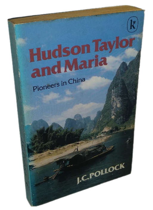 Book -   Hudson Taylor and Maria , Pioneers i China - JC Pollock