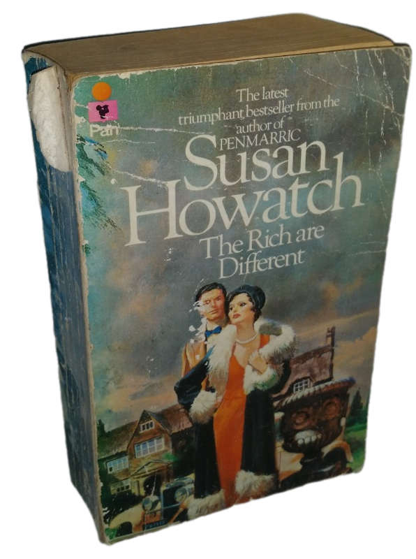 Book -   The Rich are Different - Susa Howatch
