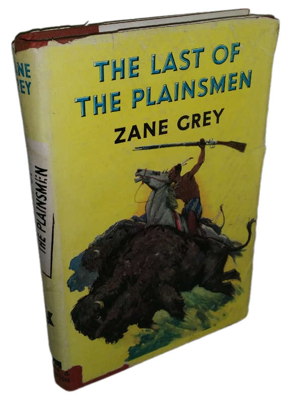 Book -  The Last of the Plainsman - Zane Grey