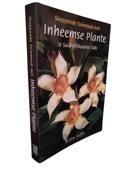 Books : Skeppende Tuinmaak met Inheemse Plante
