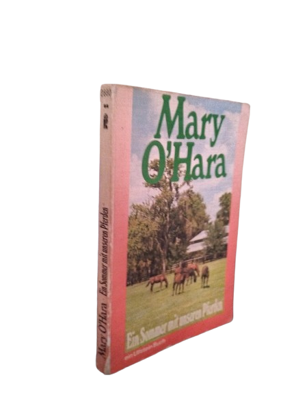 Mary O`hara Ein Sommer Mit Unseren Pferden