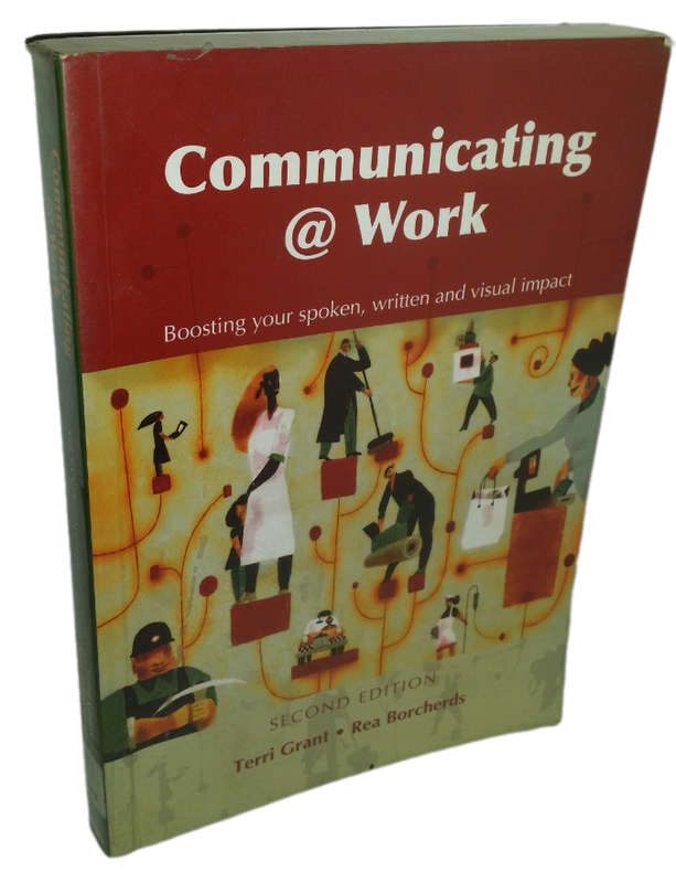 BOOKS -  Communicating @ Work - Grant, Terri & Borcherds, Rea