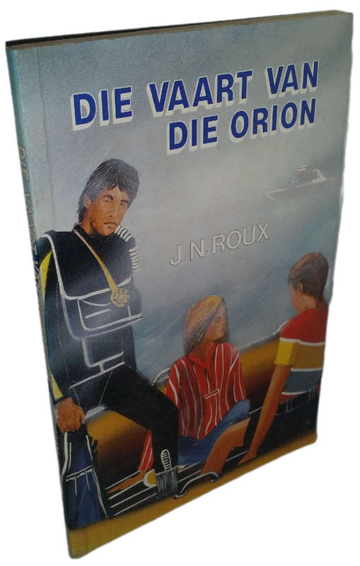 Books :  Die vaart van die Orion - JN Roux