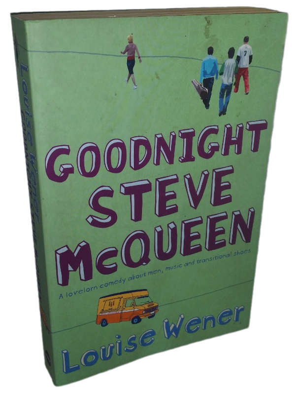 Books :  Goodnight Steve McQueen - Louise Wener