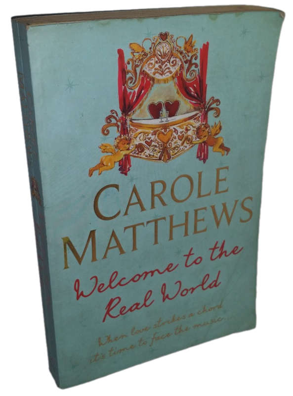 Books :   Welcome to the Real World - Carole Matthews