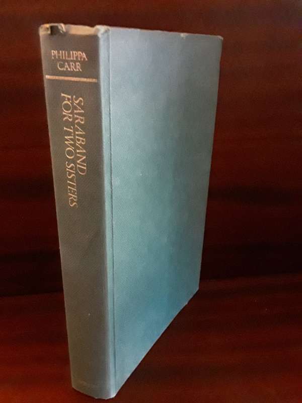 BOOKS  -  Saraband for two Sisters by Philippa Carr
