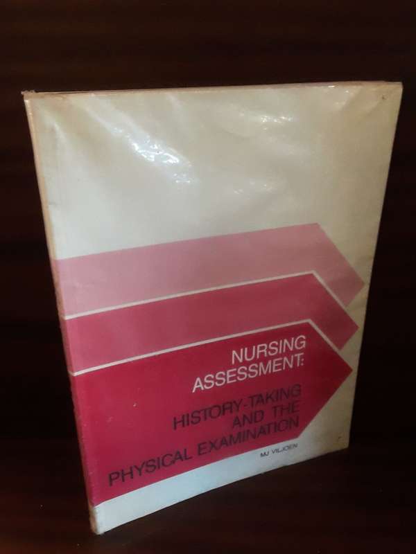 BOOKS  - Nursing Assessment , history - taking and the Physical examination