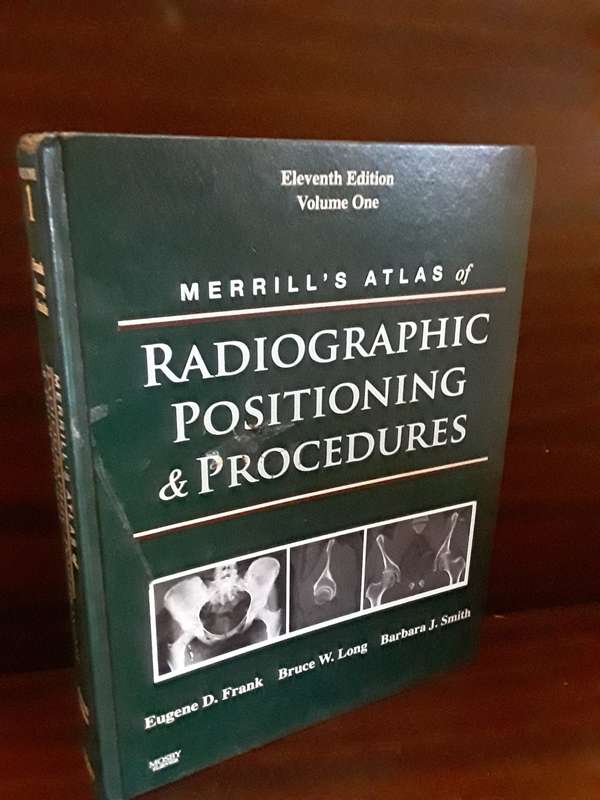 Books : Merrill`s atlas of Radiographic Positioning & Procedures volume one  Hardcover