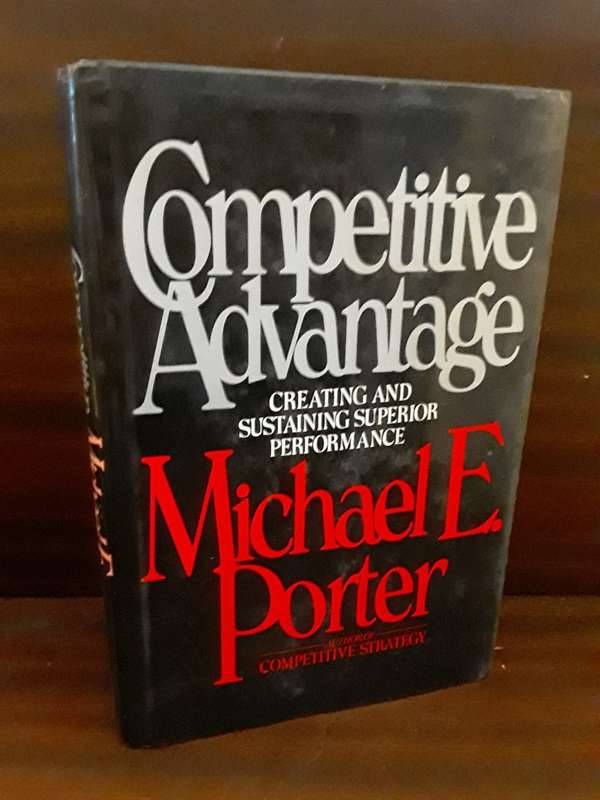 Books :  Competitive Advantage , creating and sustaining superior performance hardcover