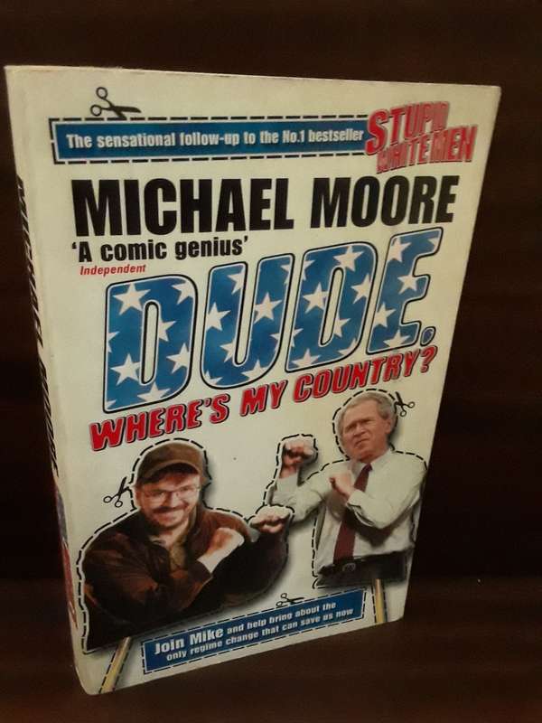 Books : Dude where`s my country , Michael Moore