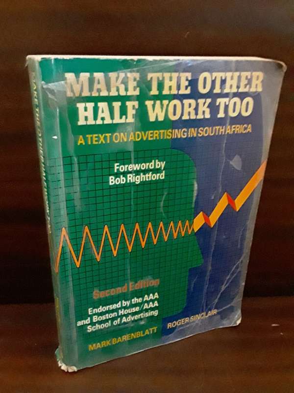 Books :  Making the other half work , text on advertising in South Africa