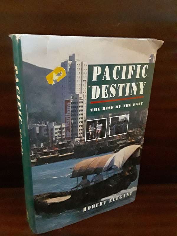 Books : Pacific Destiny , the rise of the east , Robert Elegant