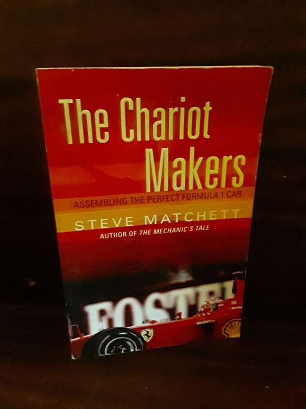 Books : The Chariot Makers , assembling the perfect formula 1 car by Steve Matchett