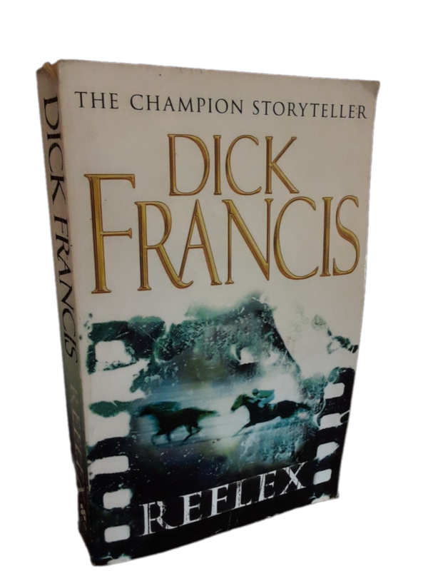Books :   Reflex by Dick Francis