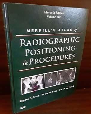 Books : Merrill`s atlas of Radiographic Positioning & Procedures volume two  Hardcover