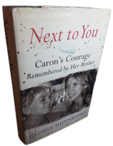 BOOKS - Next to you , Caron's Courage , Gloria Hunniford