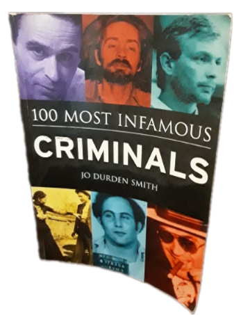 Books -  100 Most Infamous Criminals , Jo Durben Smith