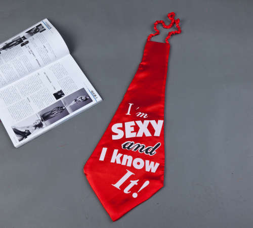 GIANT 'I'm sexy and I know it' tie! REDUCED TO CLEAR!! View other clearance auctions!!