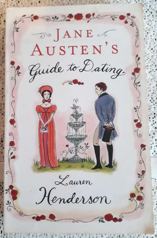 Jane Austens Guide To Dating - Lauren Henderson