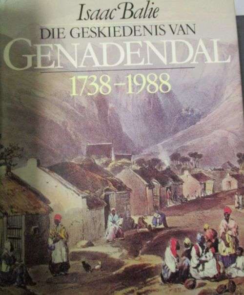 DIE GESKIEDENIS VAN GENADENDAL 1738-1988