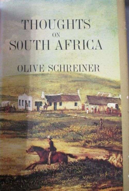 THOUGHTS ON SOUTH AFRICA By Olive Schreiner