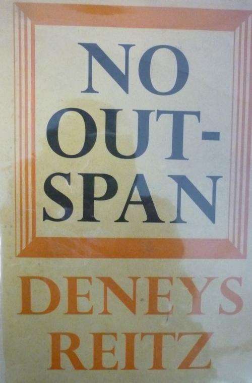 NO OUTSPAN By Deneys Reitz