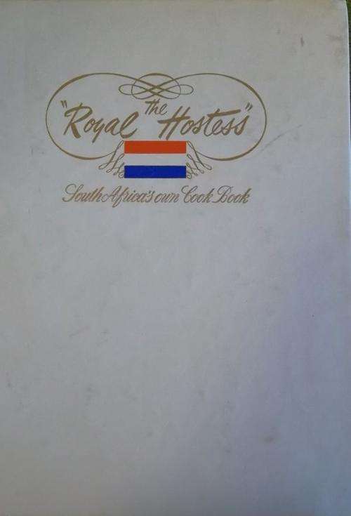 THE ROYAL HOSTESS SOUTH AFRICAN COOK BOOK
