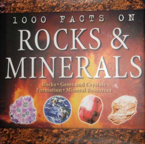 1000 FACTS ON ROCKS AND MINERALS By C & H Pellant