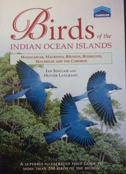 BIRDS OF THE INDIAN OCEAN ISLANDS BY I Sinclair & O Langrand